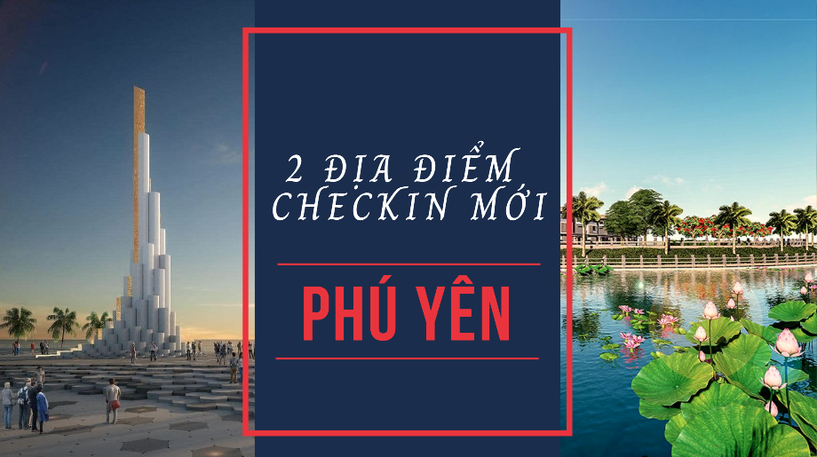 Check in 2 địa điểm du lịch mới đang được yêu thích ở Phú Yên