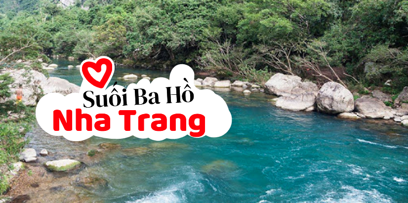Chinh phục “Tuyệt tình cốc” Suối Ba Hồ ở Nha Trang